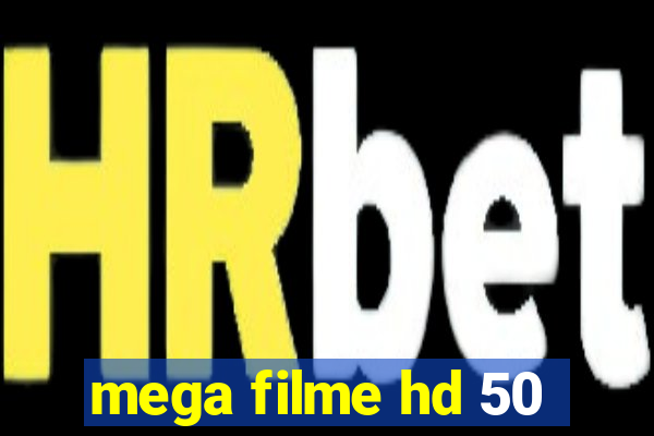 mega filme hd 50